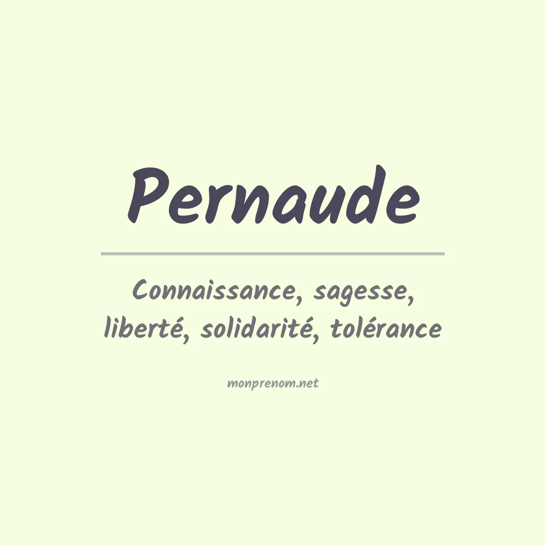 Signification du prénom Pernaude