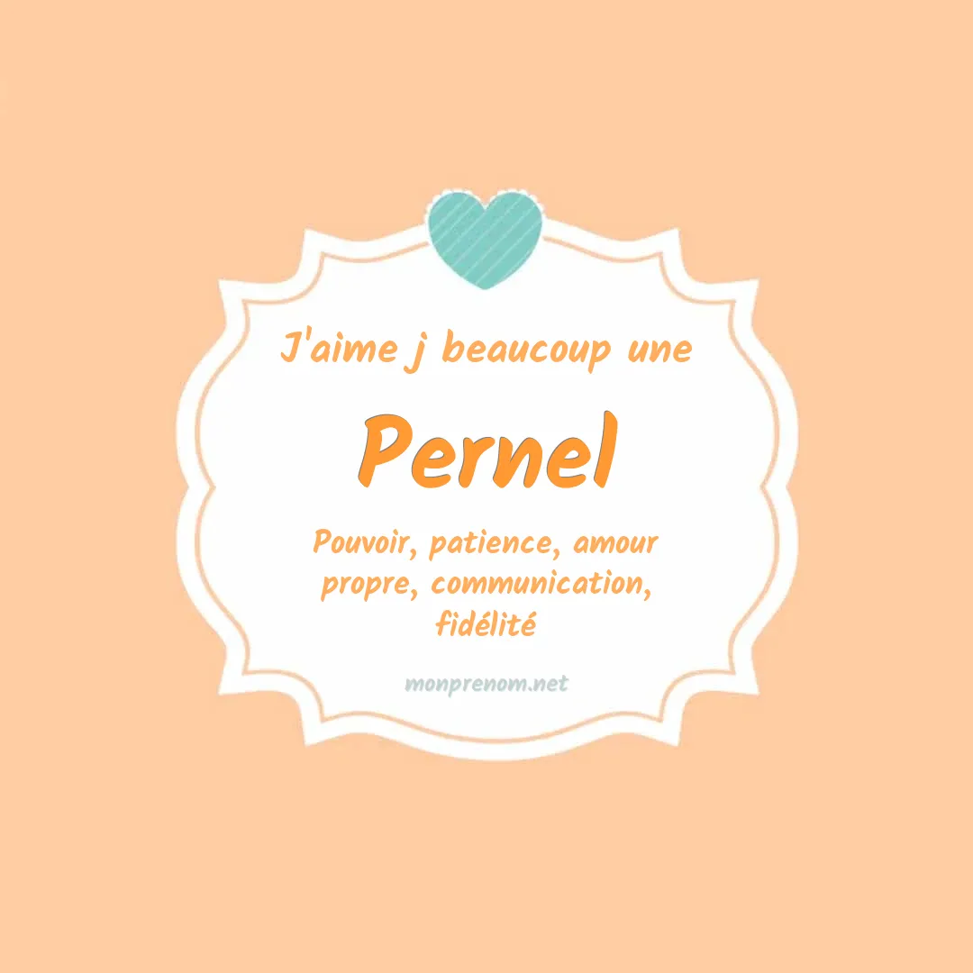 J'aime beaucoup Pernel
