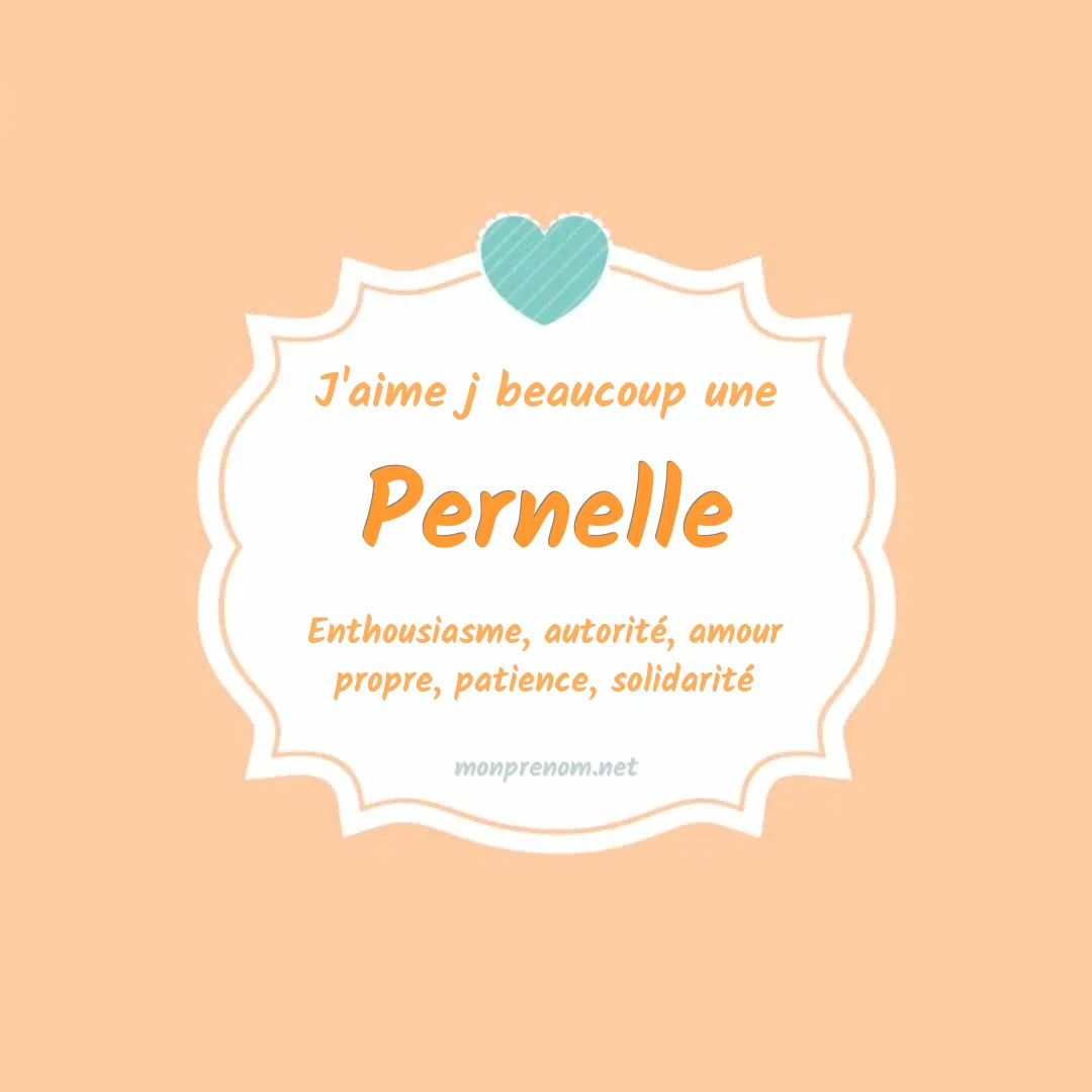 J'aime beaucoup Pernelle