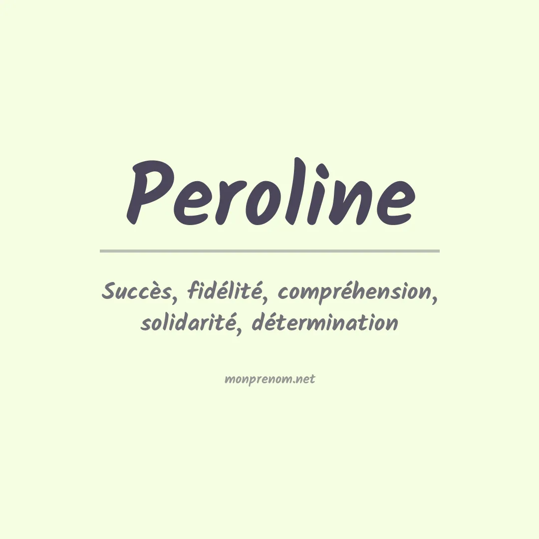 Signification du prénom Peroline