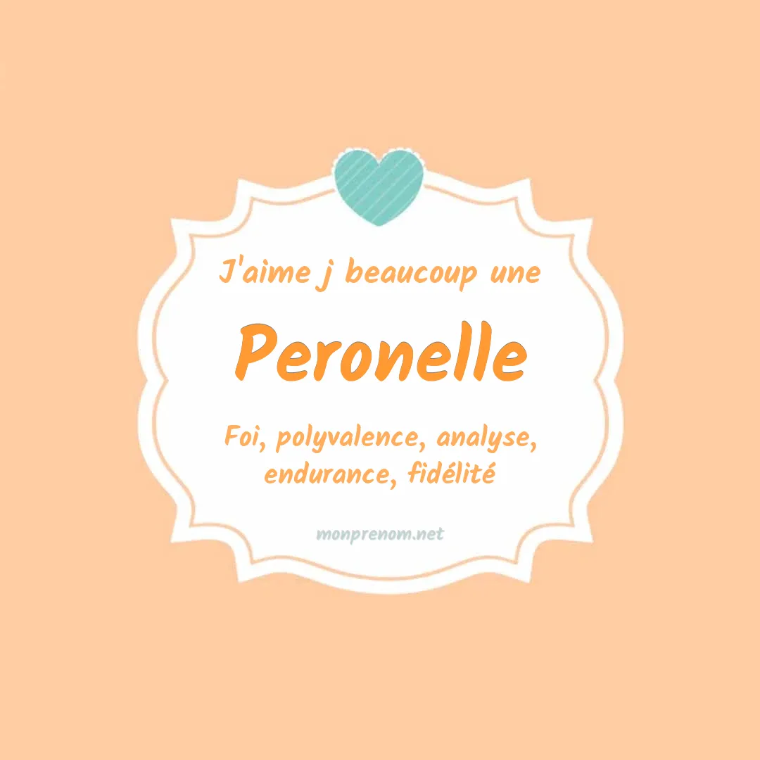 J'aime beaucoup Peronelle