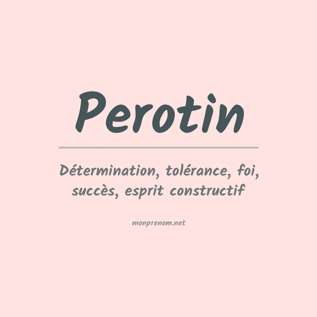 Signification du prénom Perotin