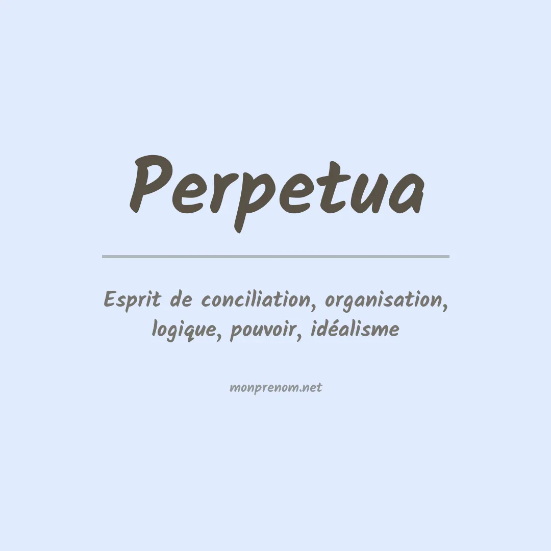 Signification du prénom Perpetua