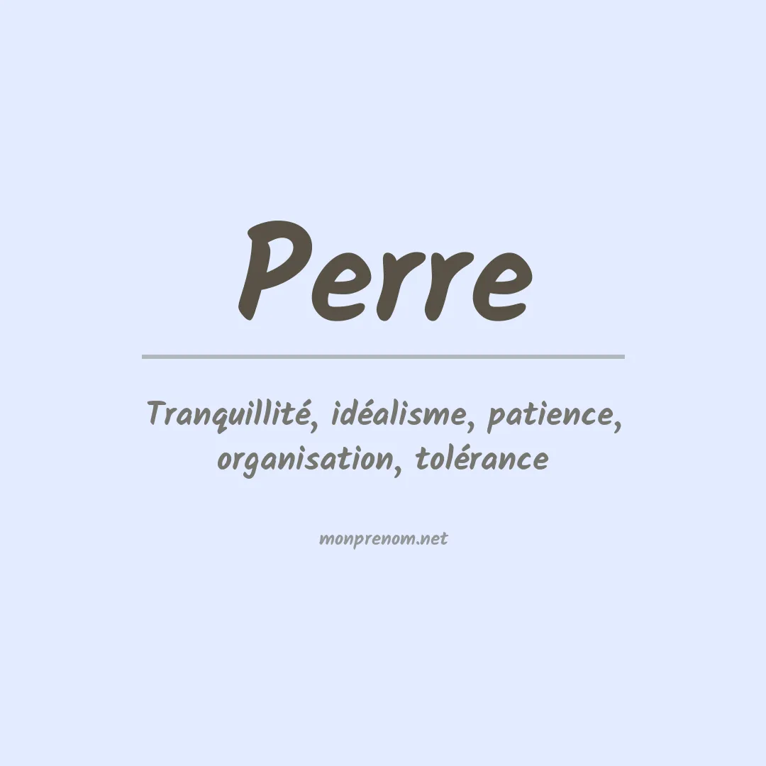 Signification du prénom Perre