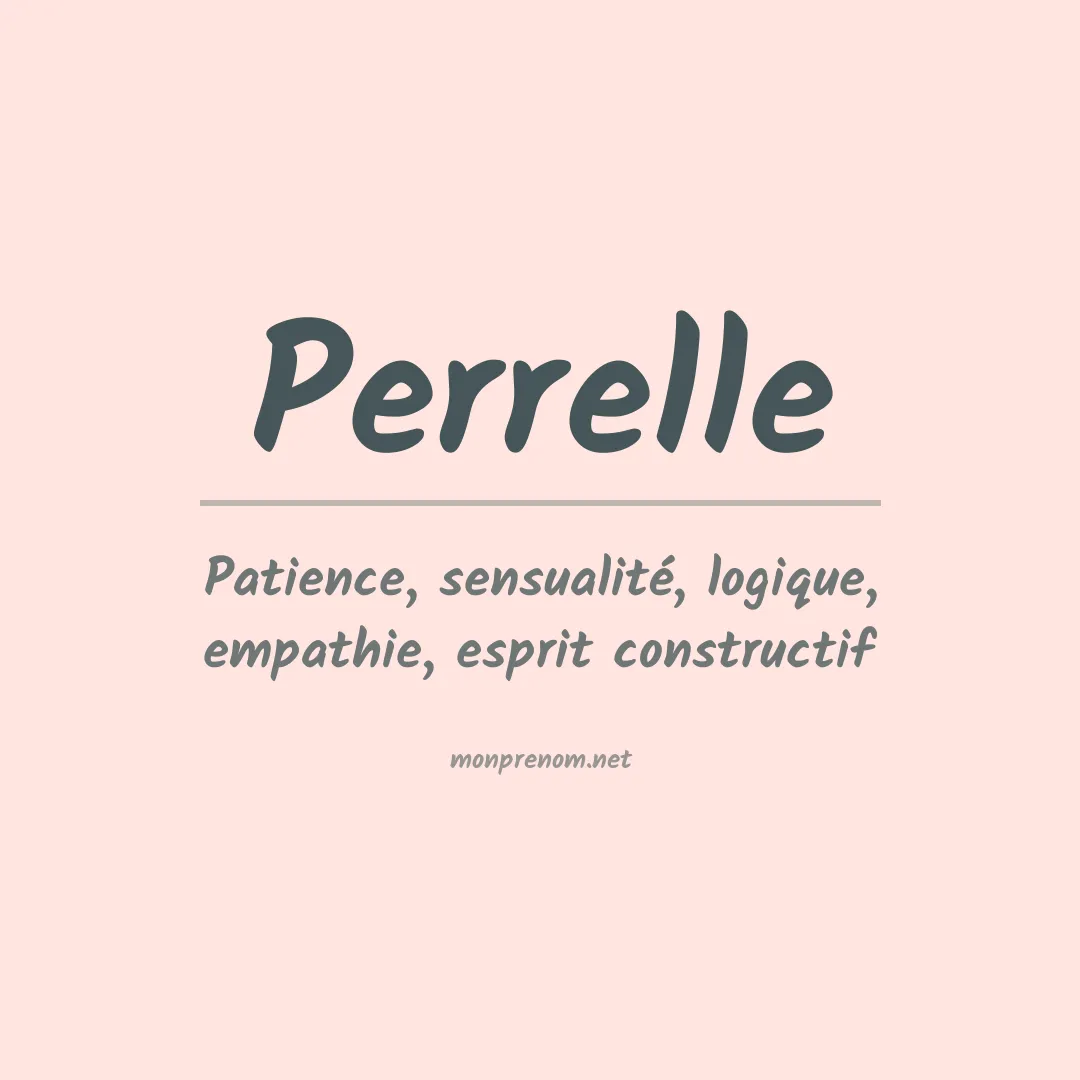 Signification du prénom Perrelle