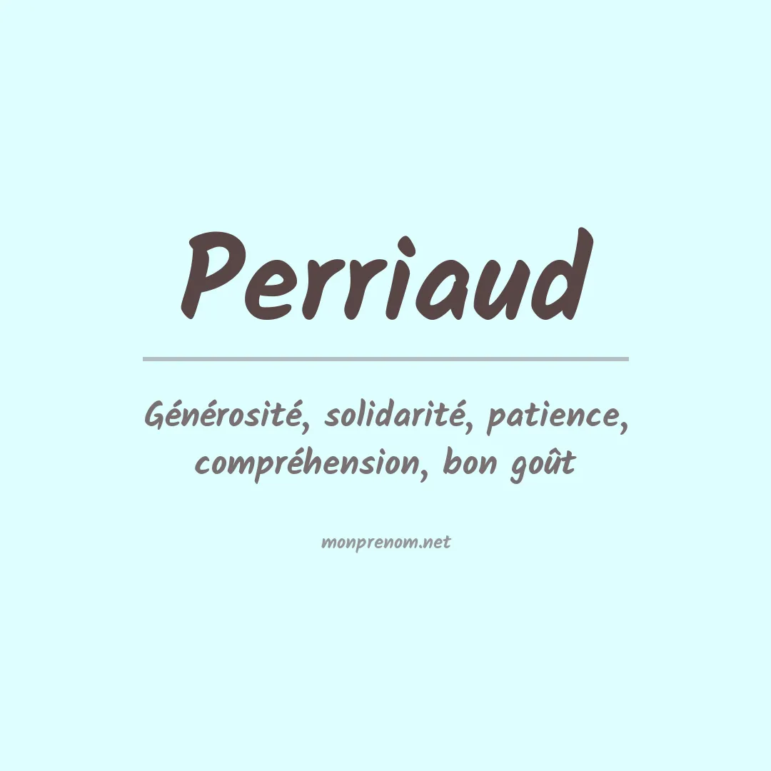Signification du prénom Perriaud