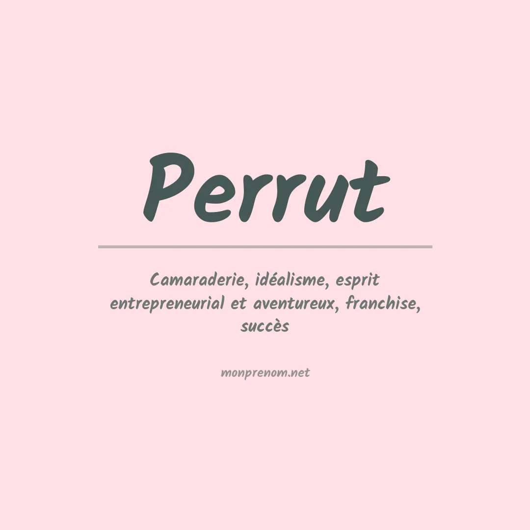 Signification du prénom Perrut