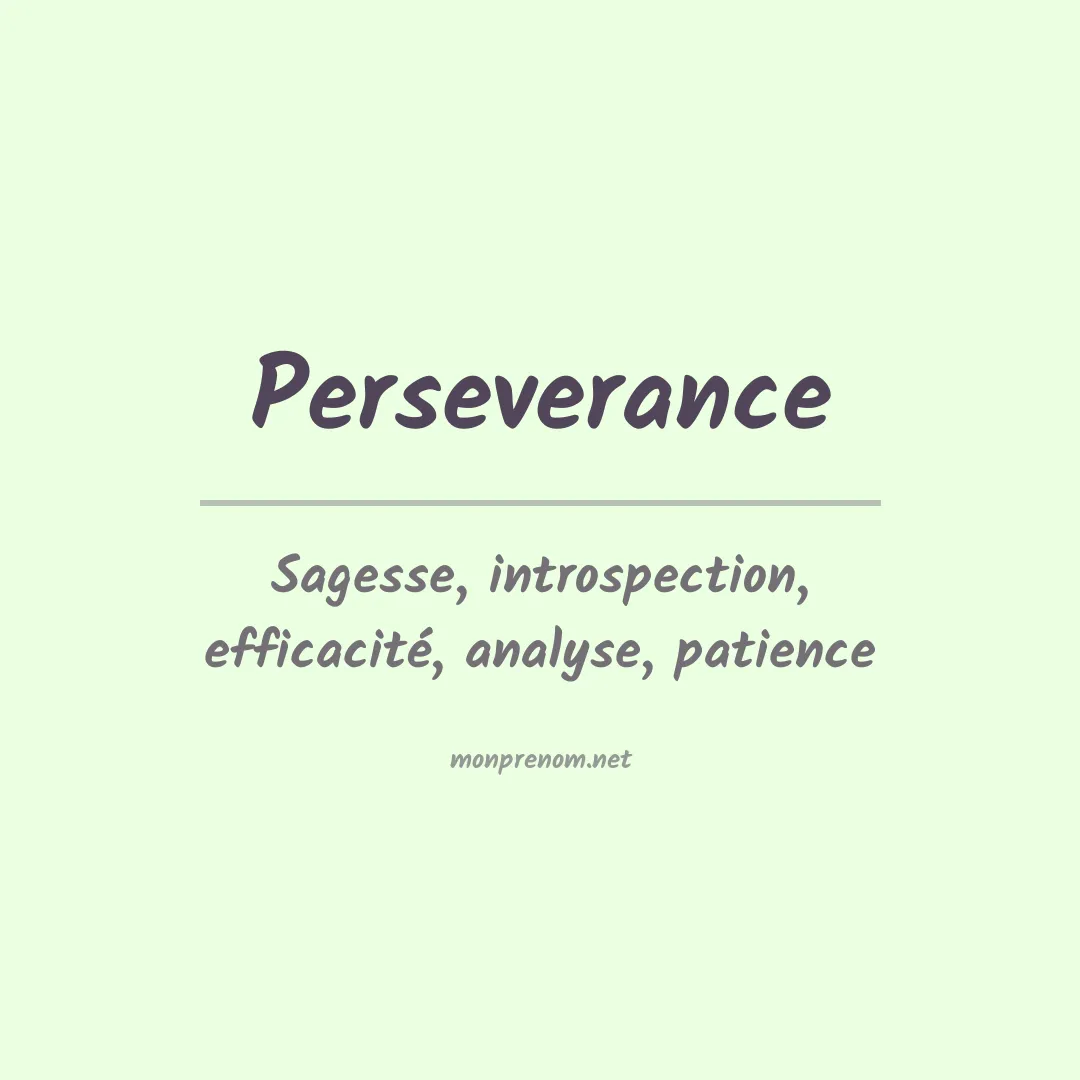 Signification du prénom Perseverance