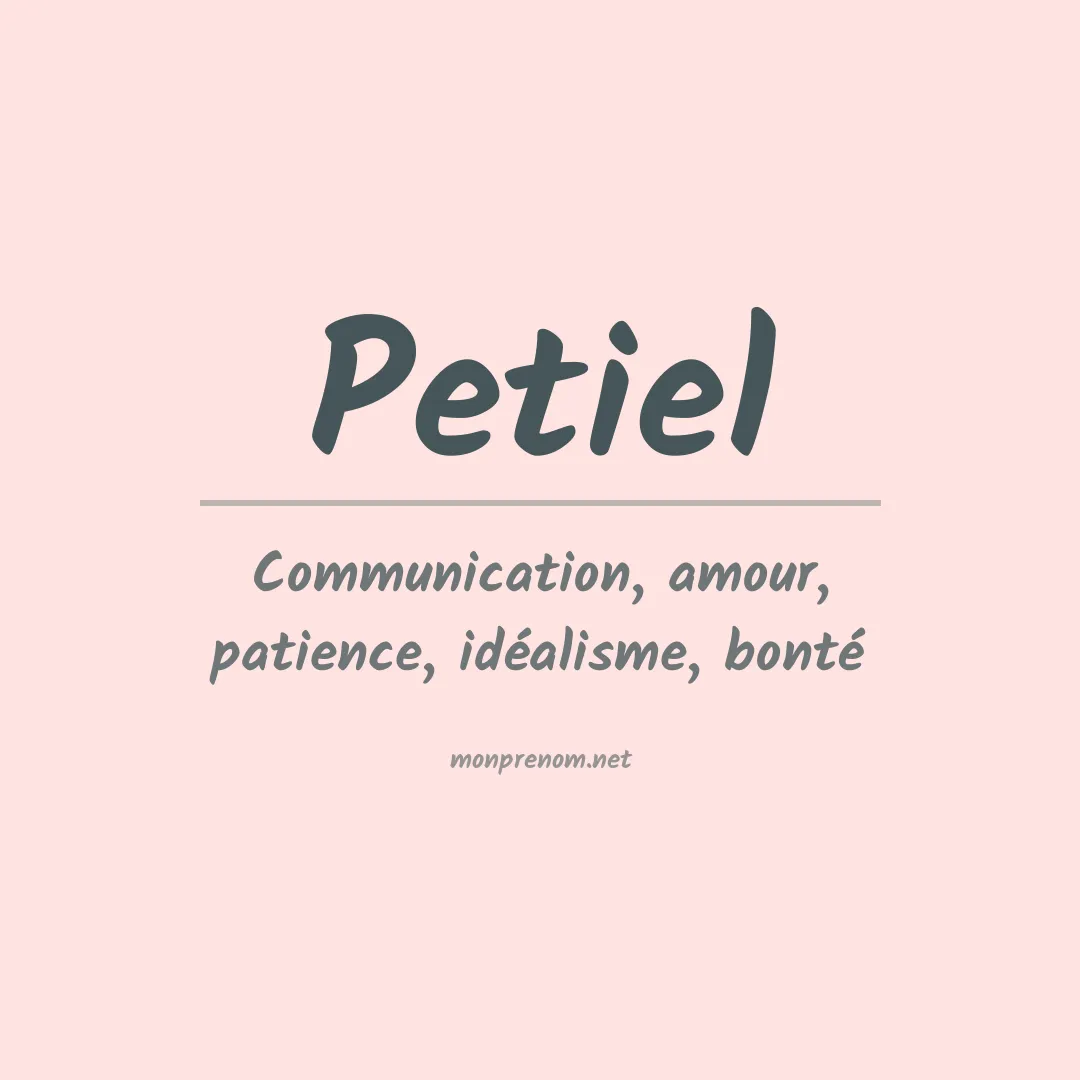 Signification du prénom Petiel