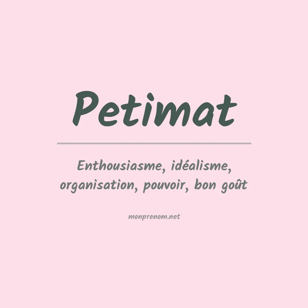 Signification du prénom Petimat