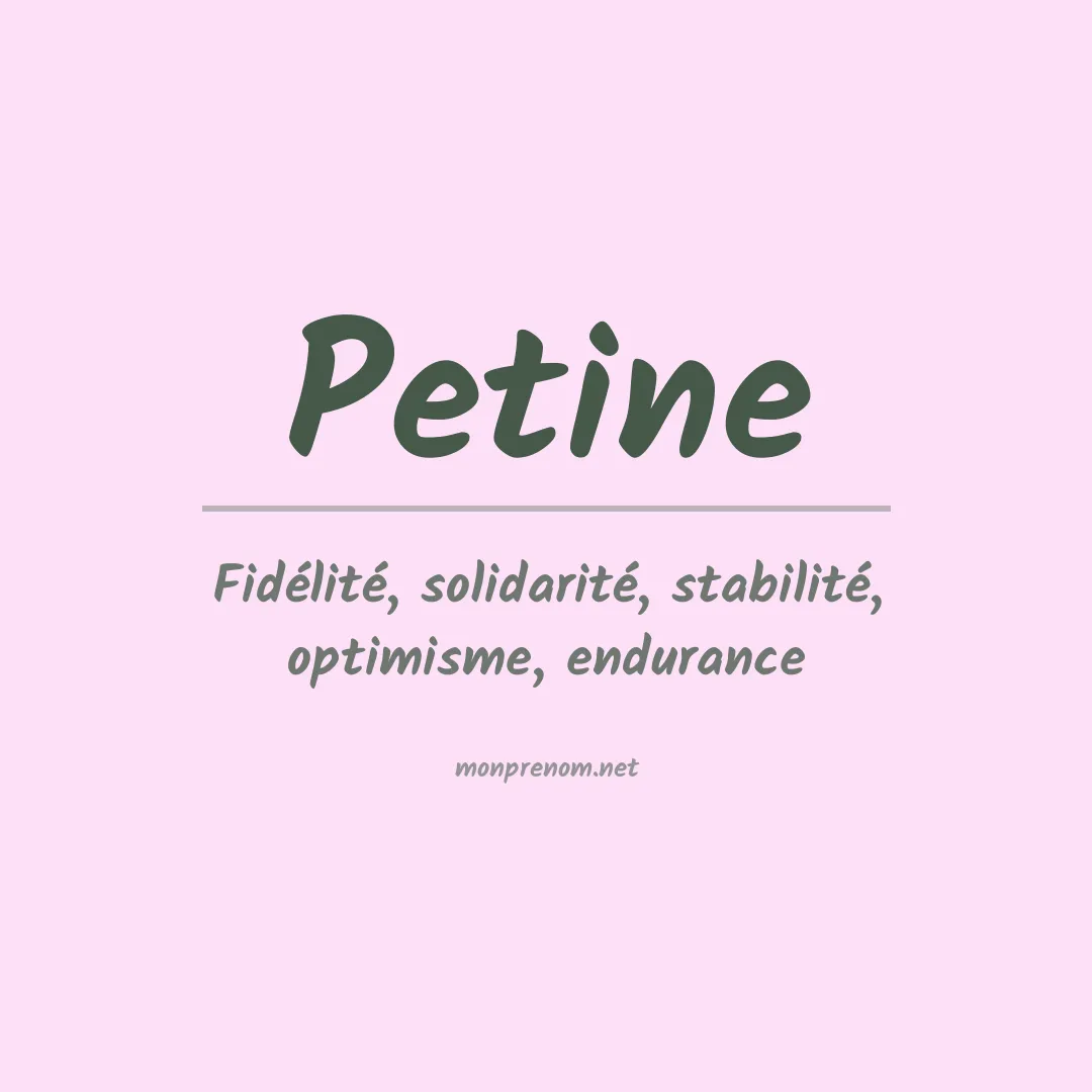 Signification du prénom Petine