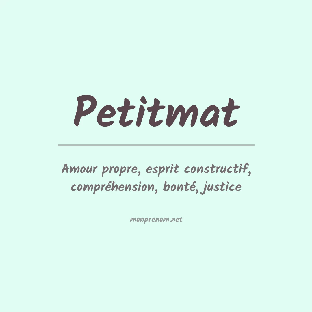 Signification du prénom Petitmat