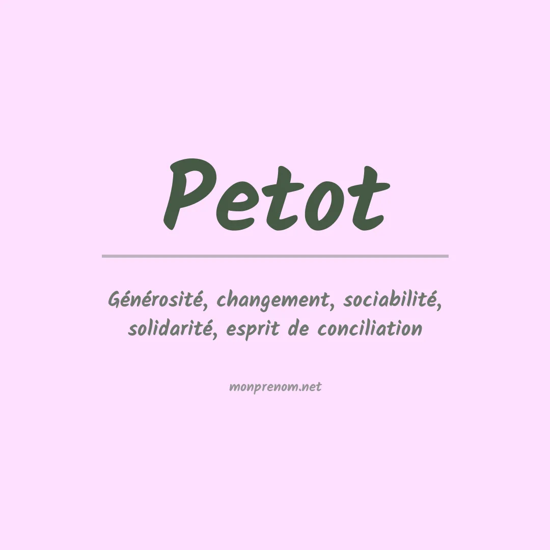 Signification du prénom Petot