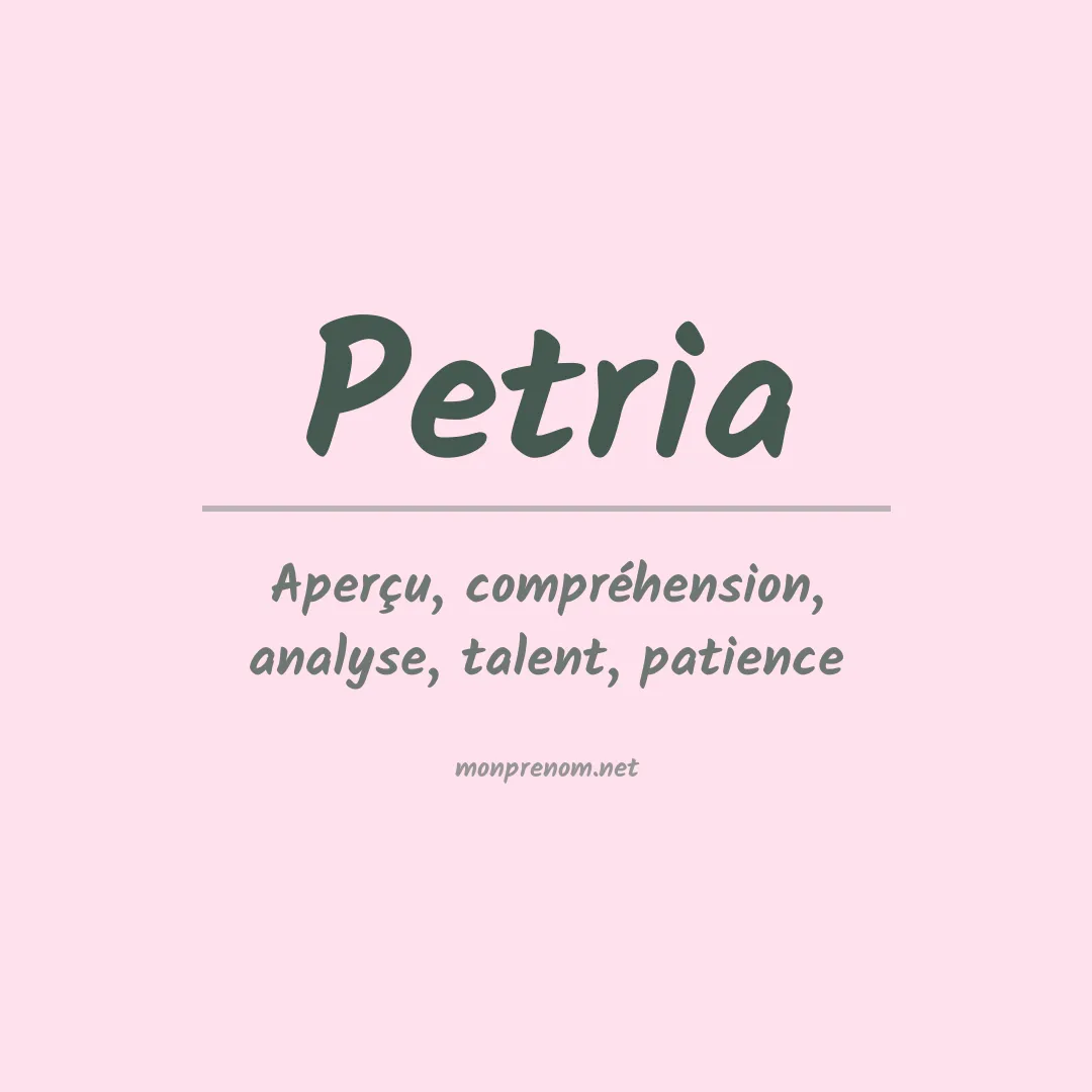Signification du prénom Petria