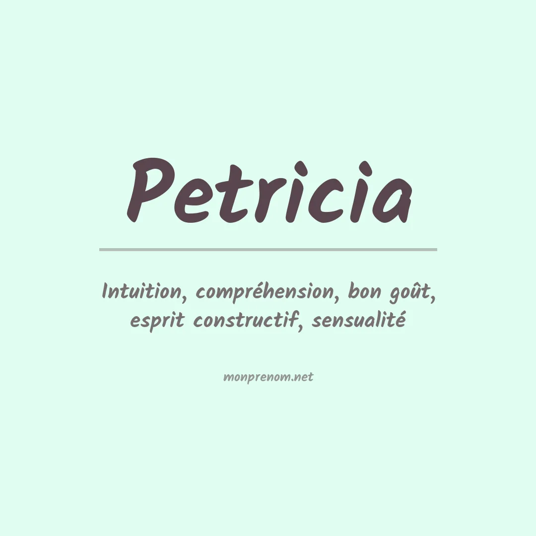 Signification du prénom Petricia