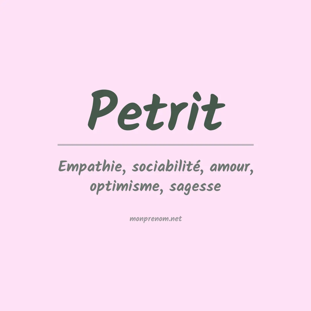 Signification du prénom Petrit