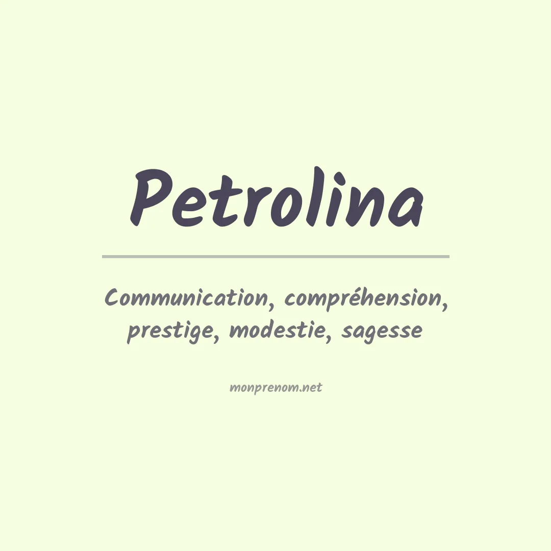 Signification du prénom Petrolina