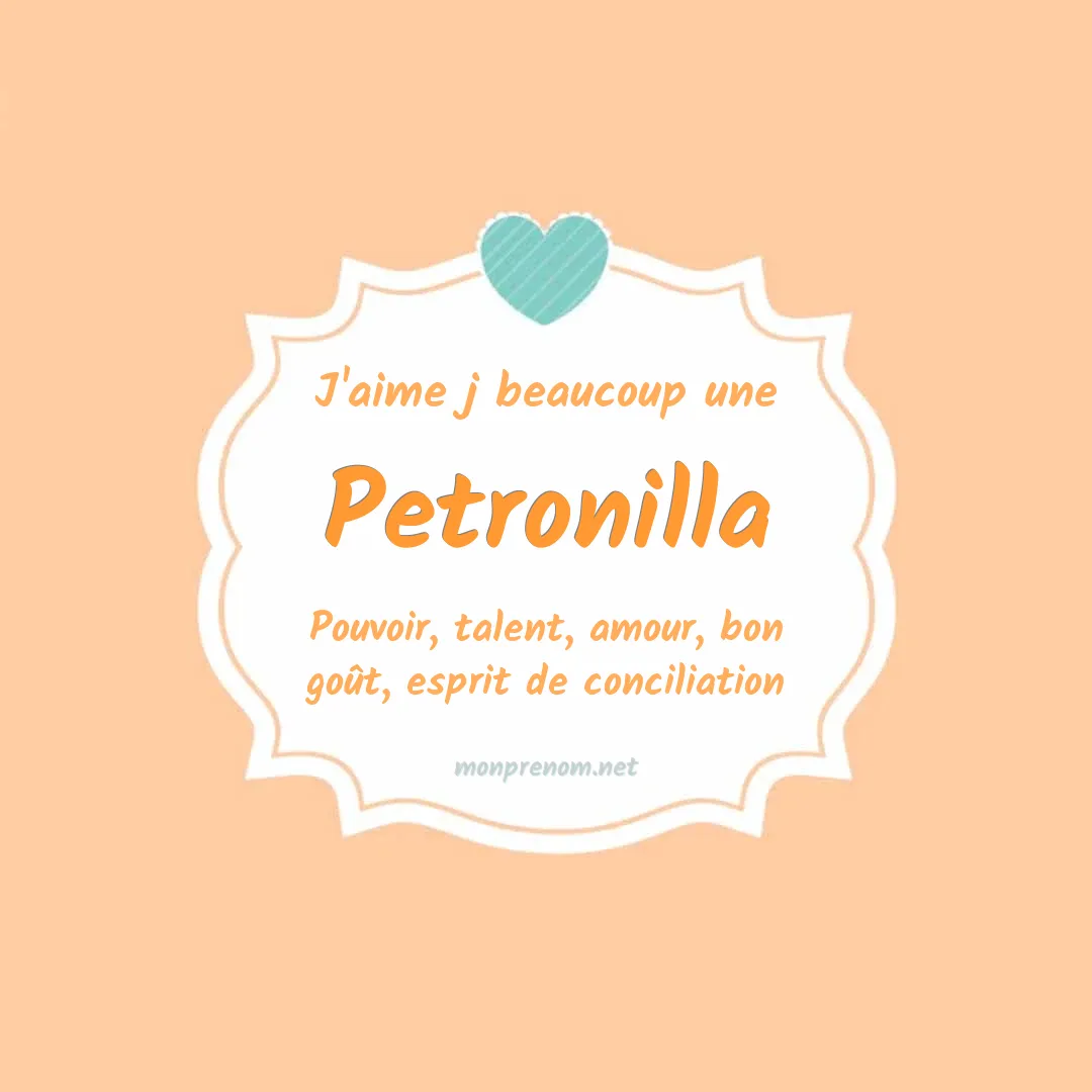 J'aime beaucoup Petronilla