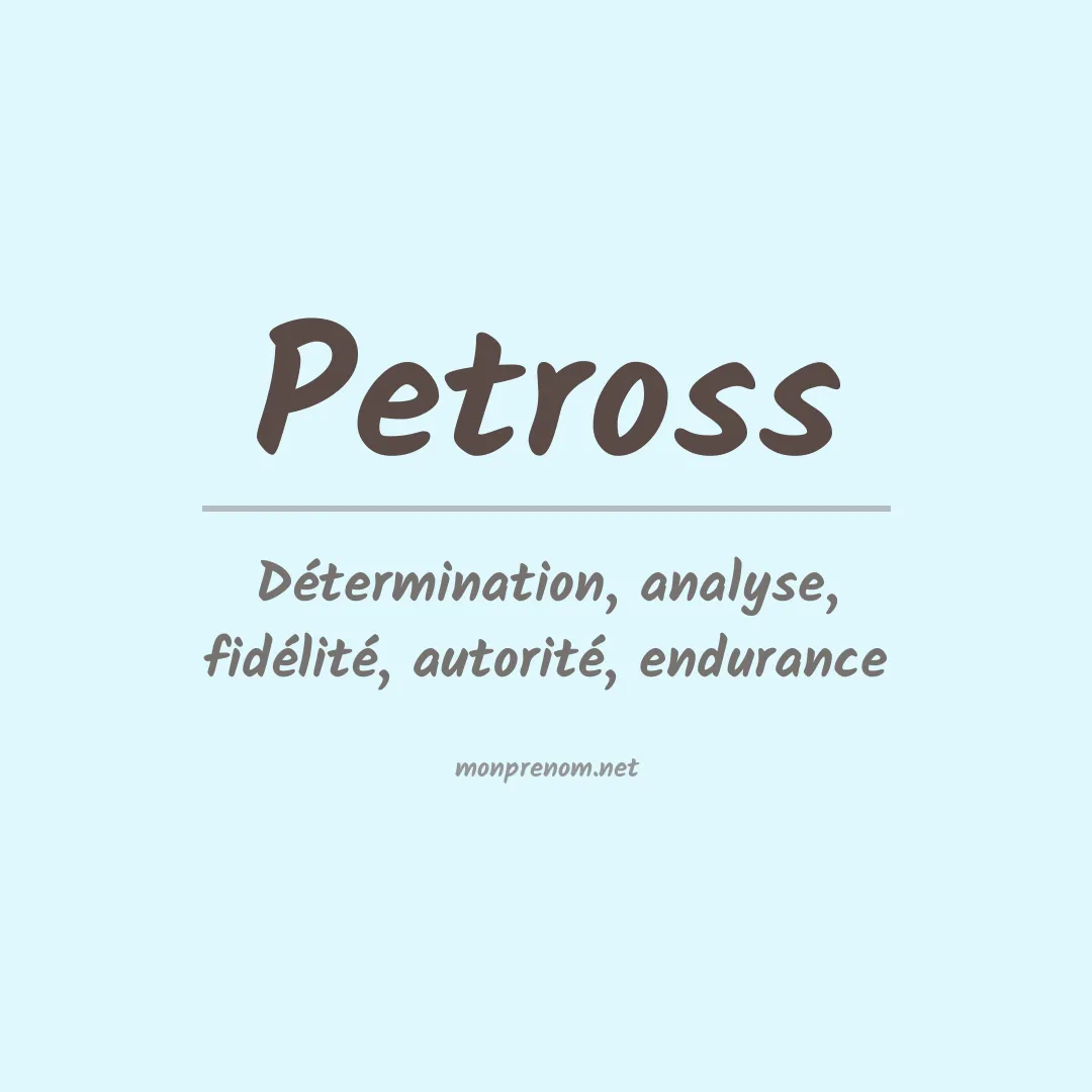 Signification du prénom Petross