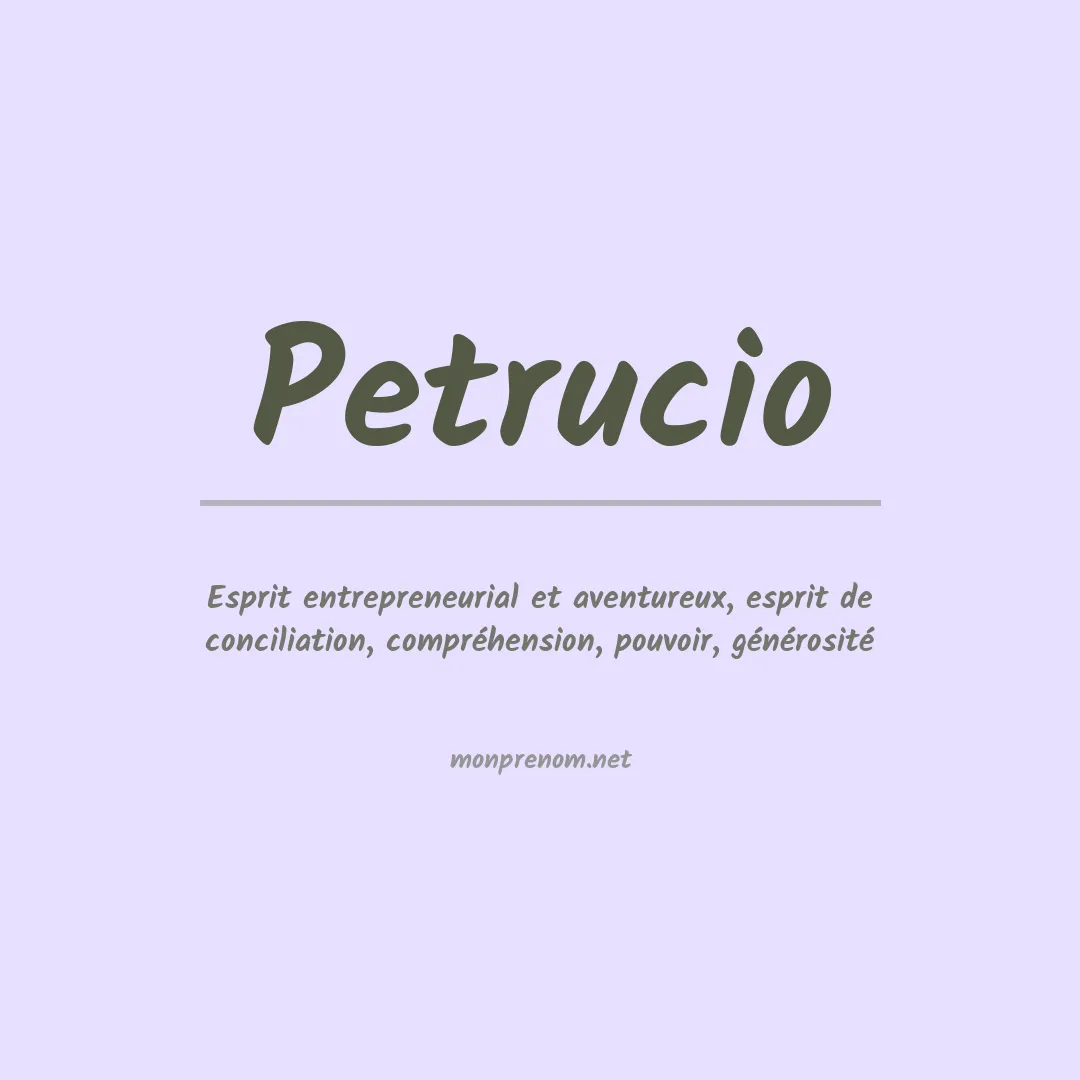 Signification du prénom Petrucio