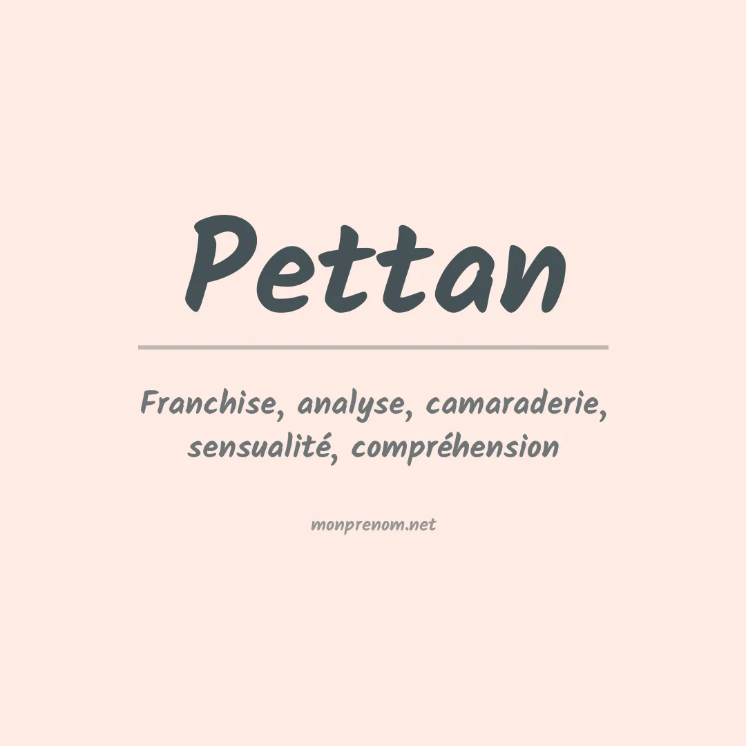 Signification du prénom Pettan