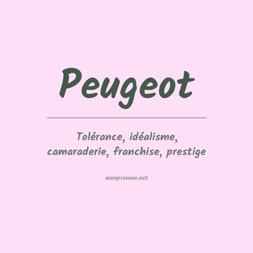 Signification du prénom Peugeot