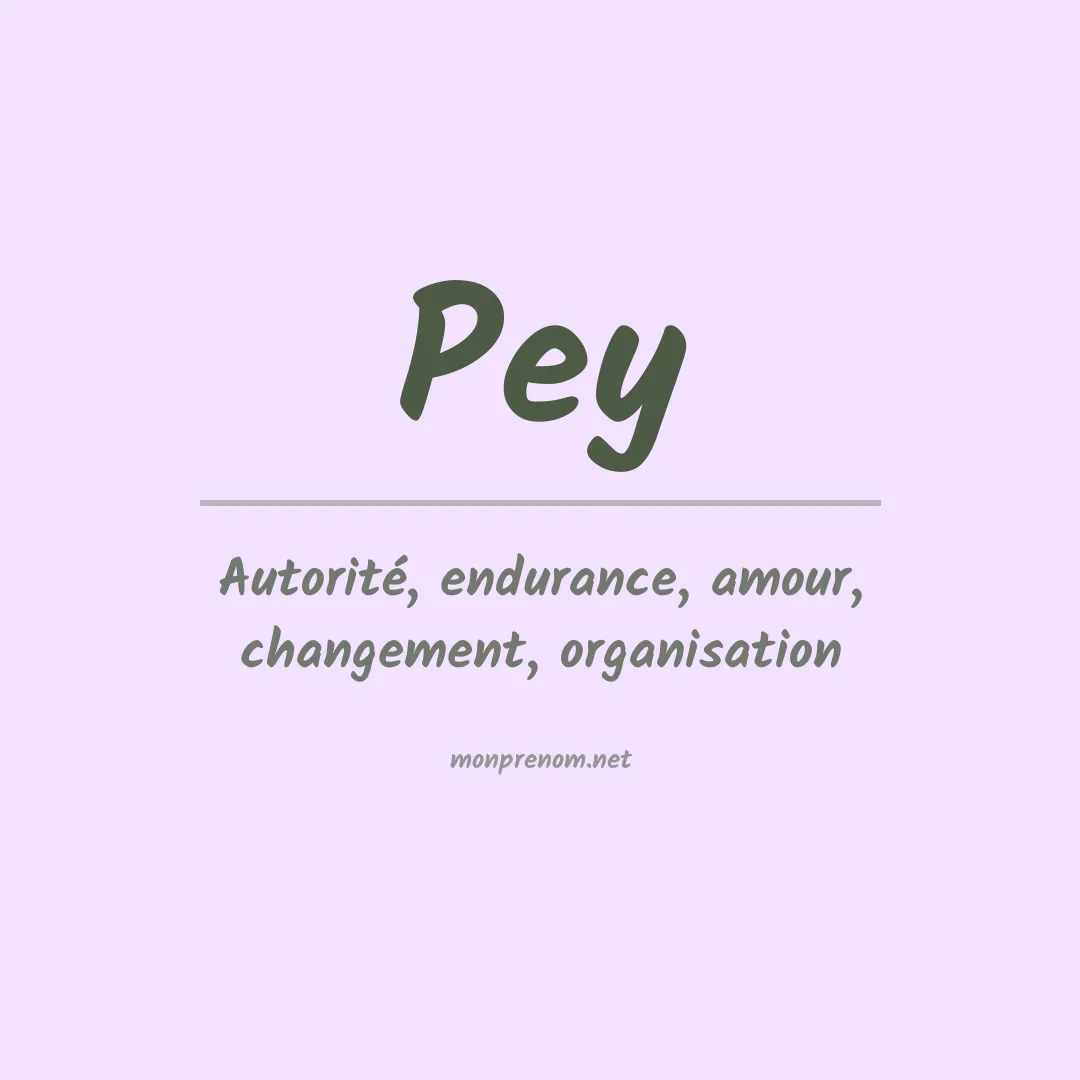 Signification du prénom Pey