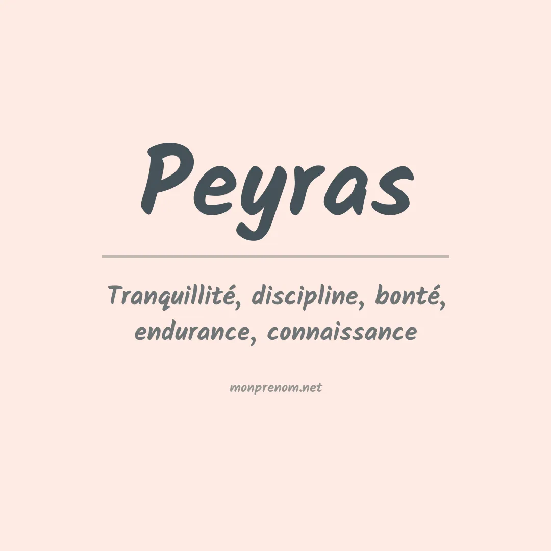Signification du prénom Peyras