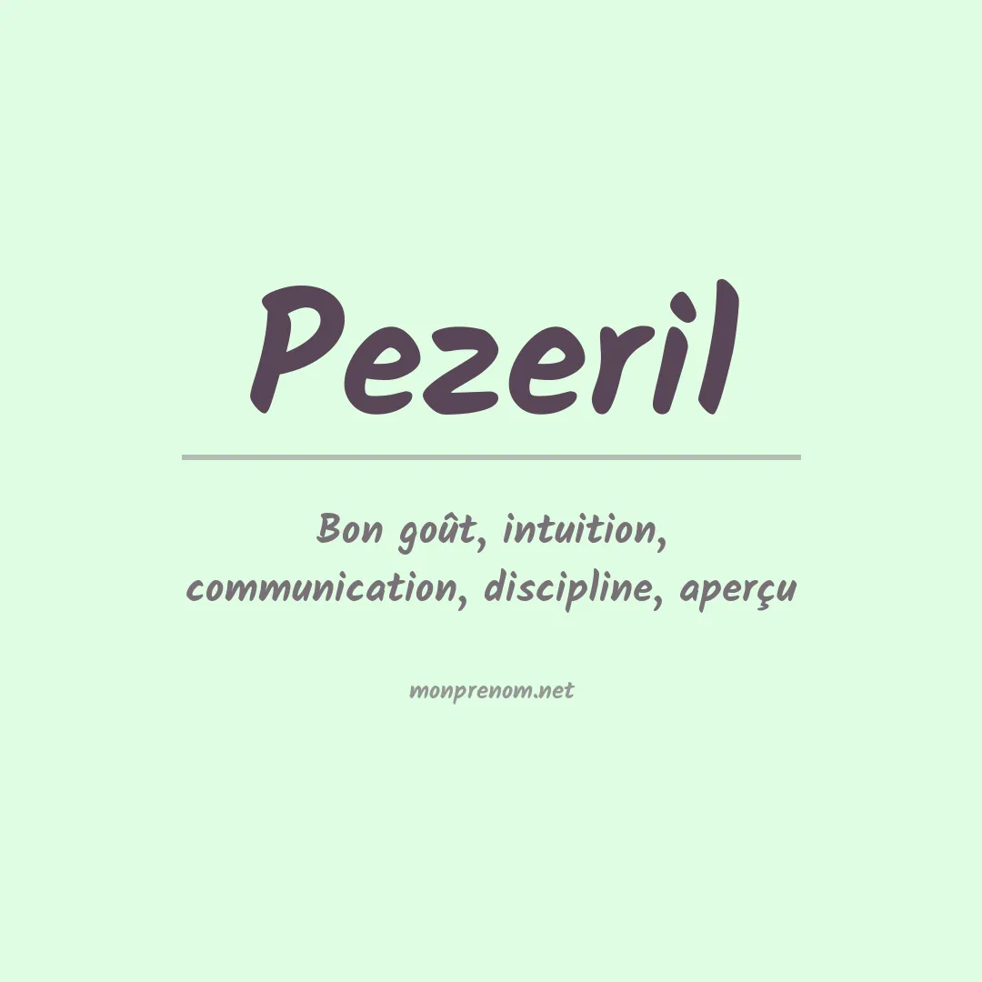 Signification du prénom Pezeril