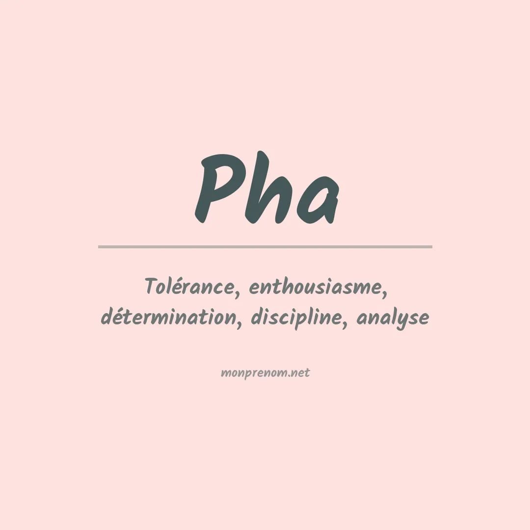 Signification du prénom Pha