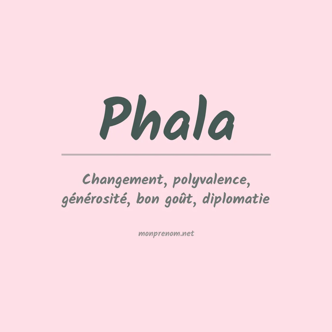 Signification du prénom Phala