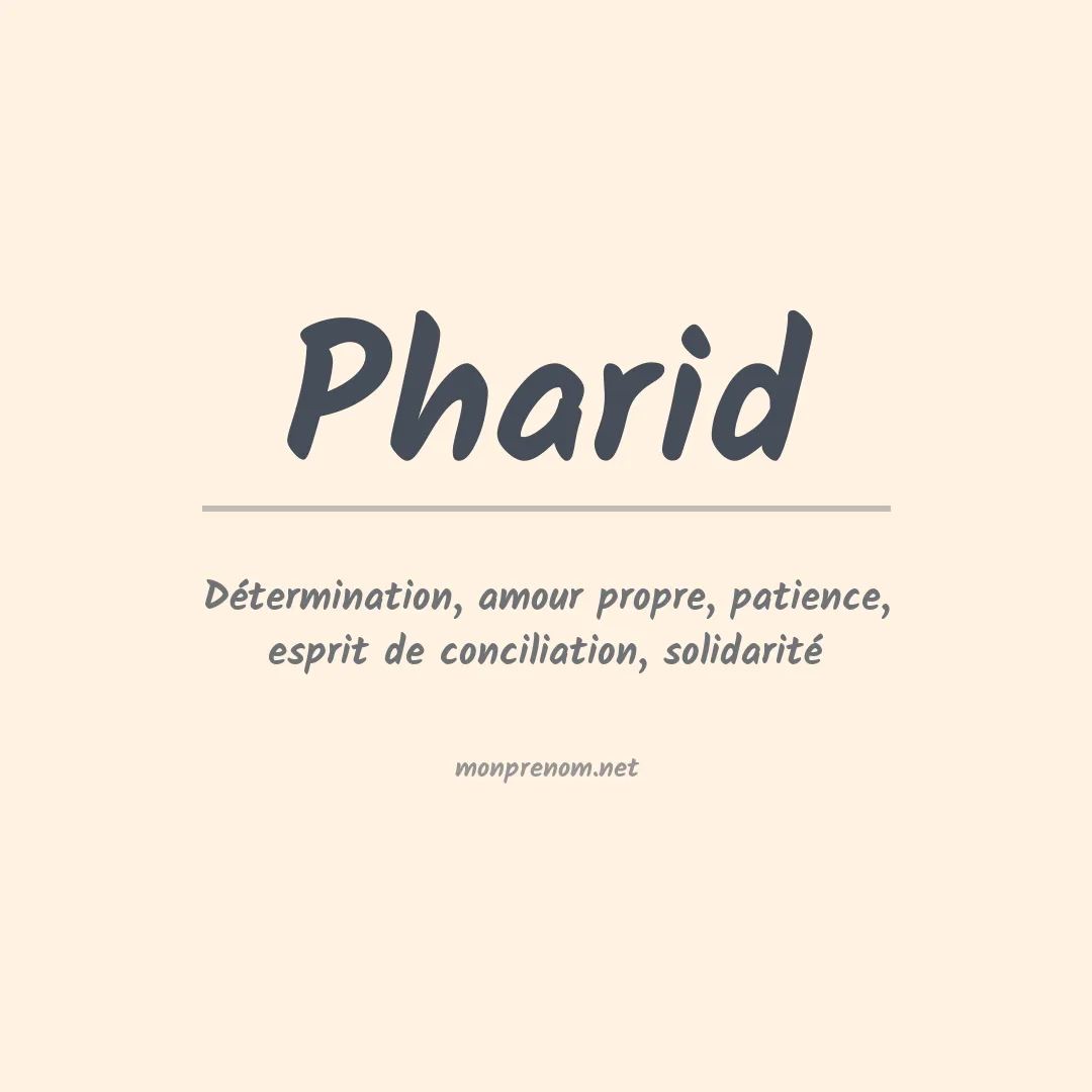 Signification du prénom Pharid