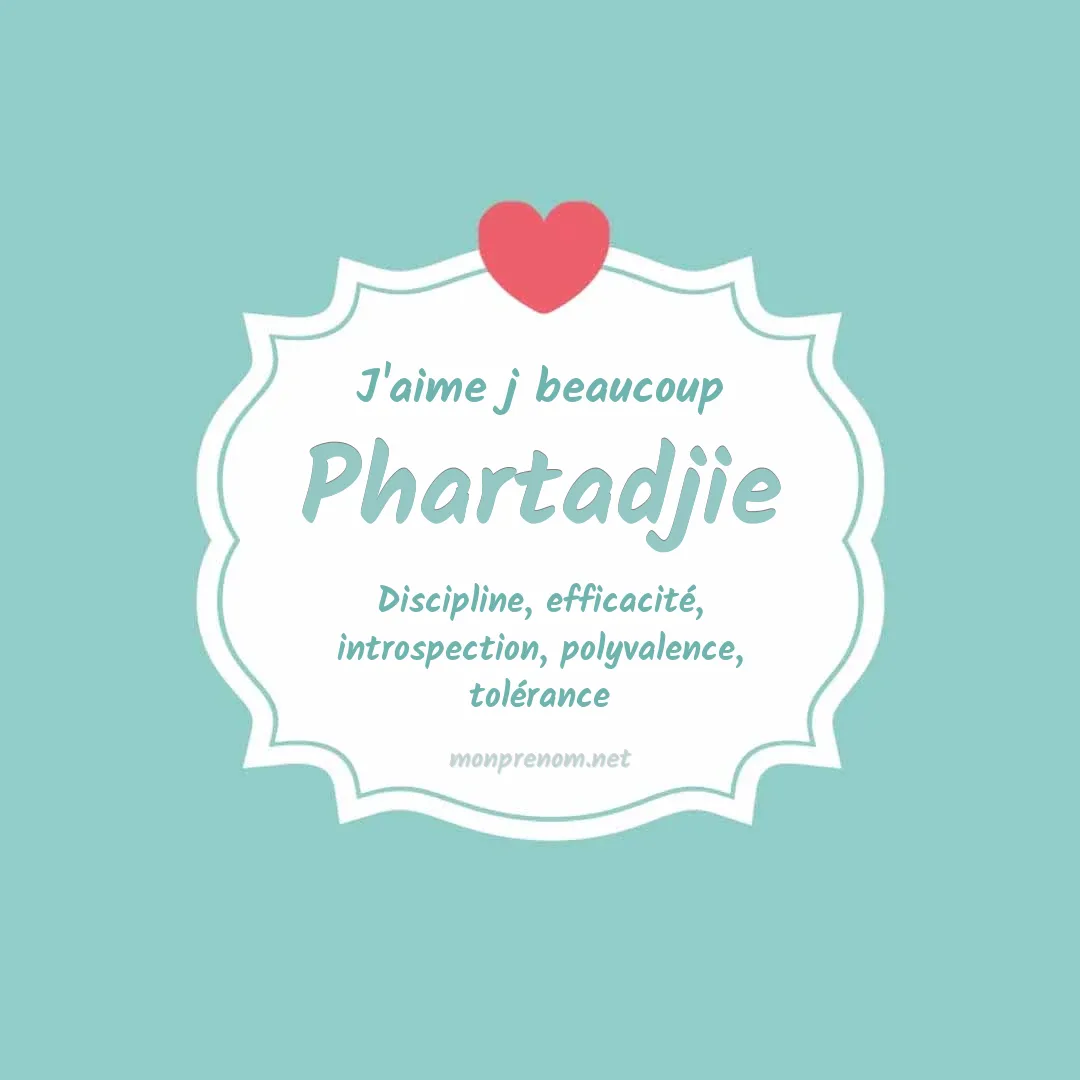 J'aime beaucoup Phartadjie