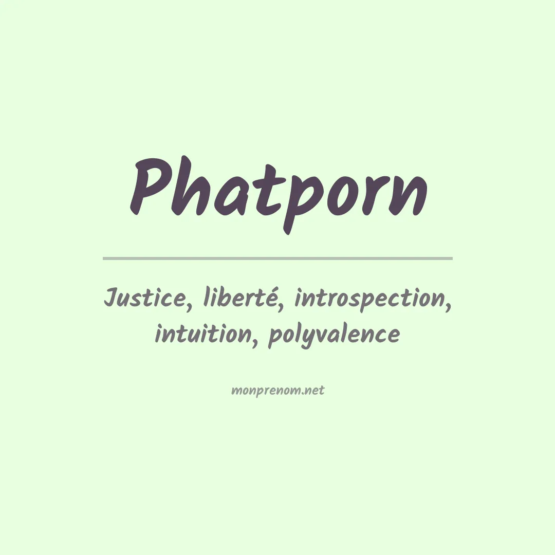 Signification du prénom Phatporn