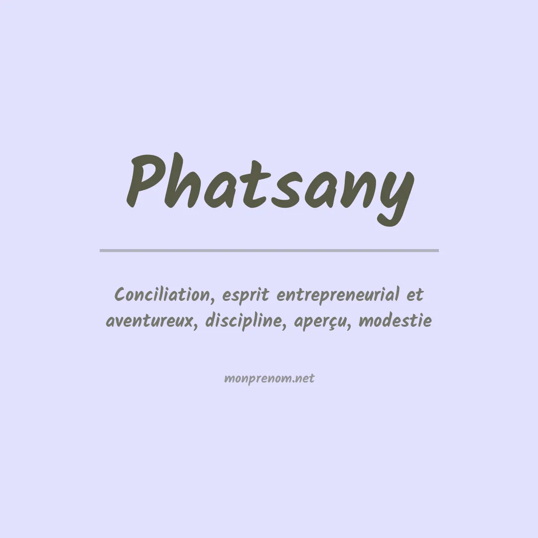 Signification du prénom Phatsany