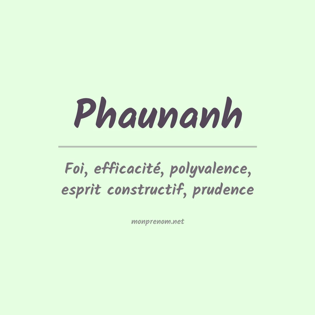 Signification du prénom Phaunanh