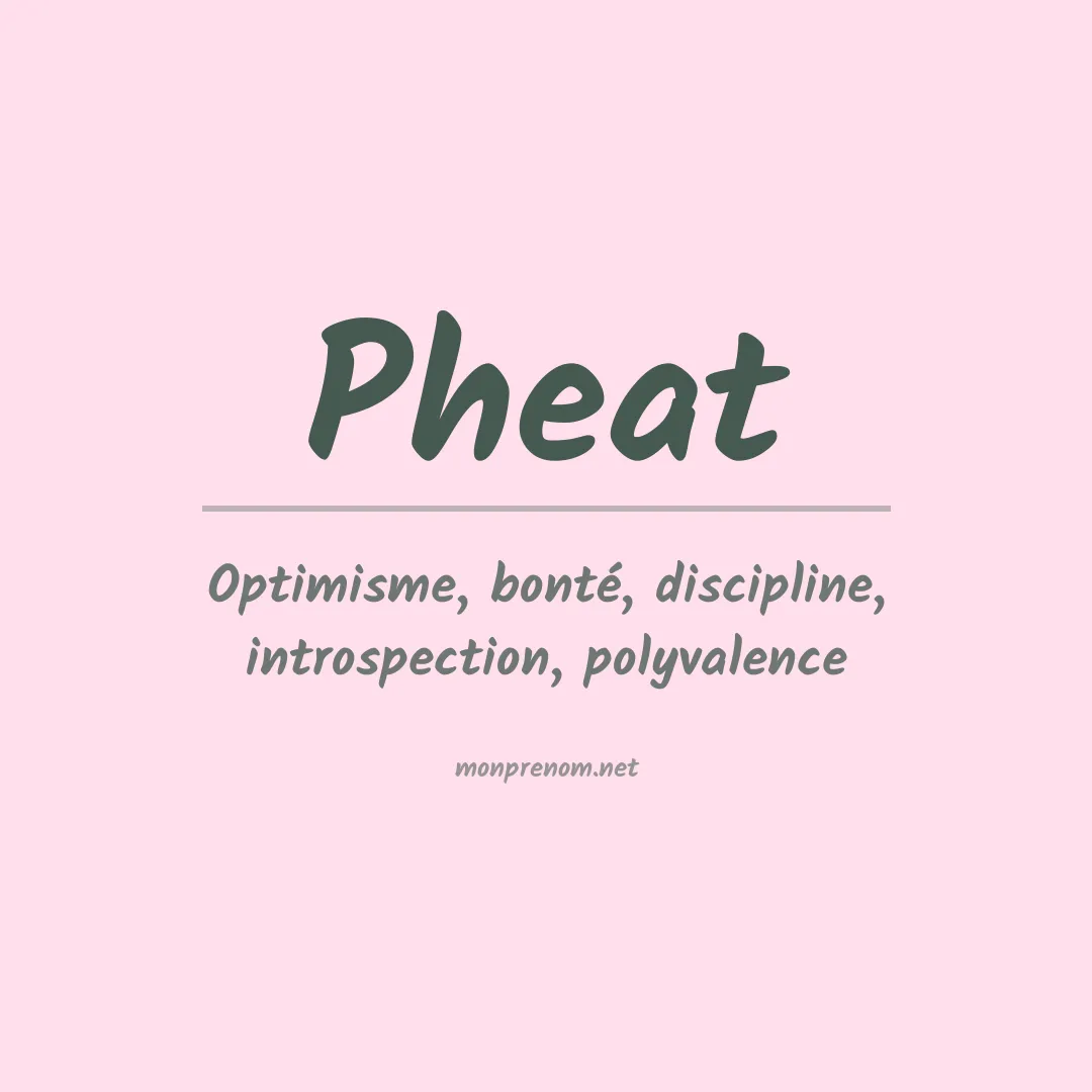 Signification du prénom Pheat