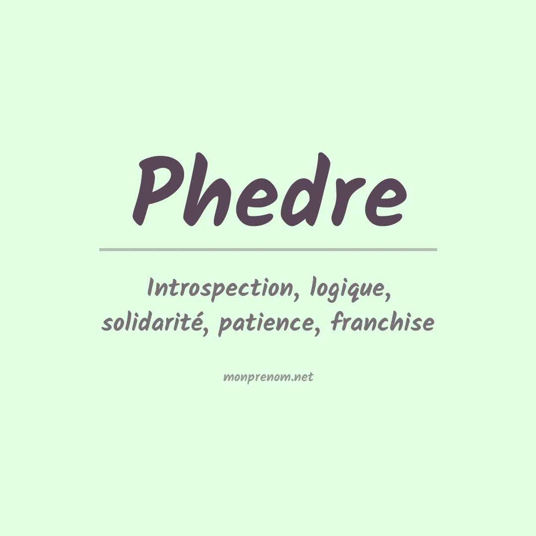 Signification du prénom Phedre