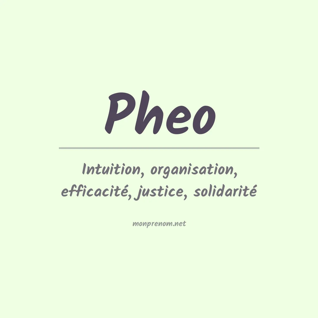 Signification du prénom Pheo