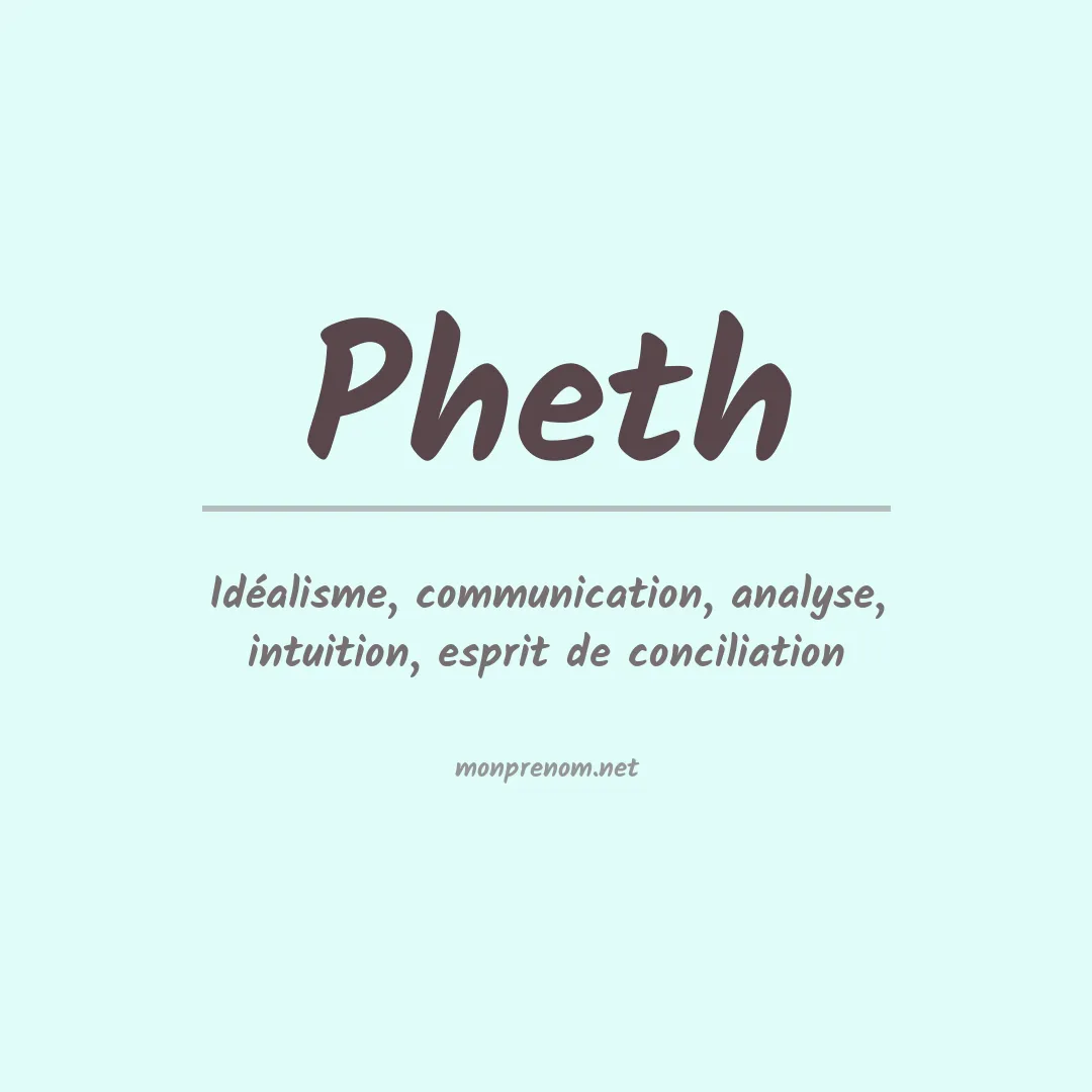 Signification du prénom Pheth