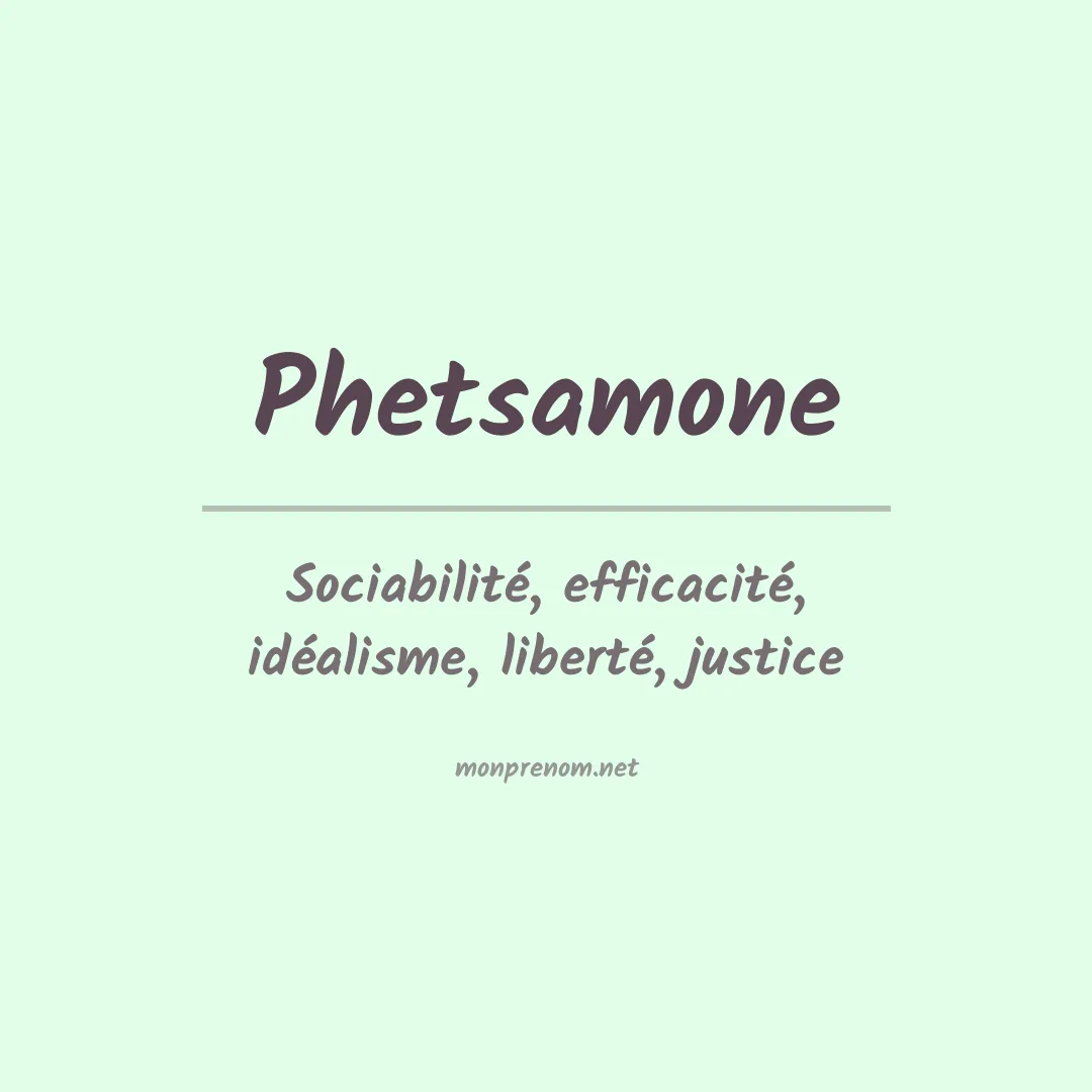 Signification du prénom Phetsamone