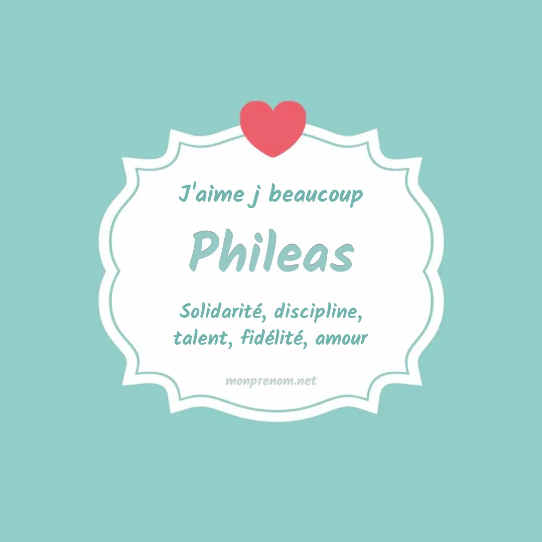J'aime beaucoup Phileas