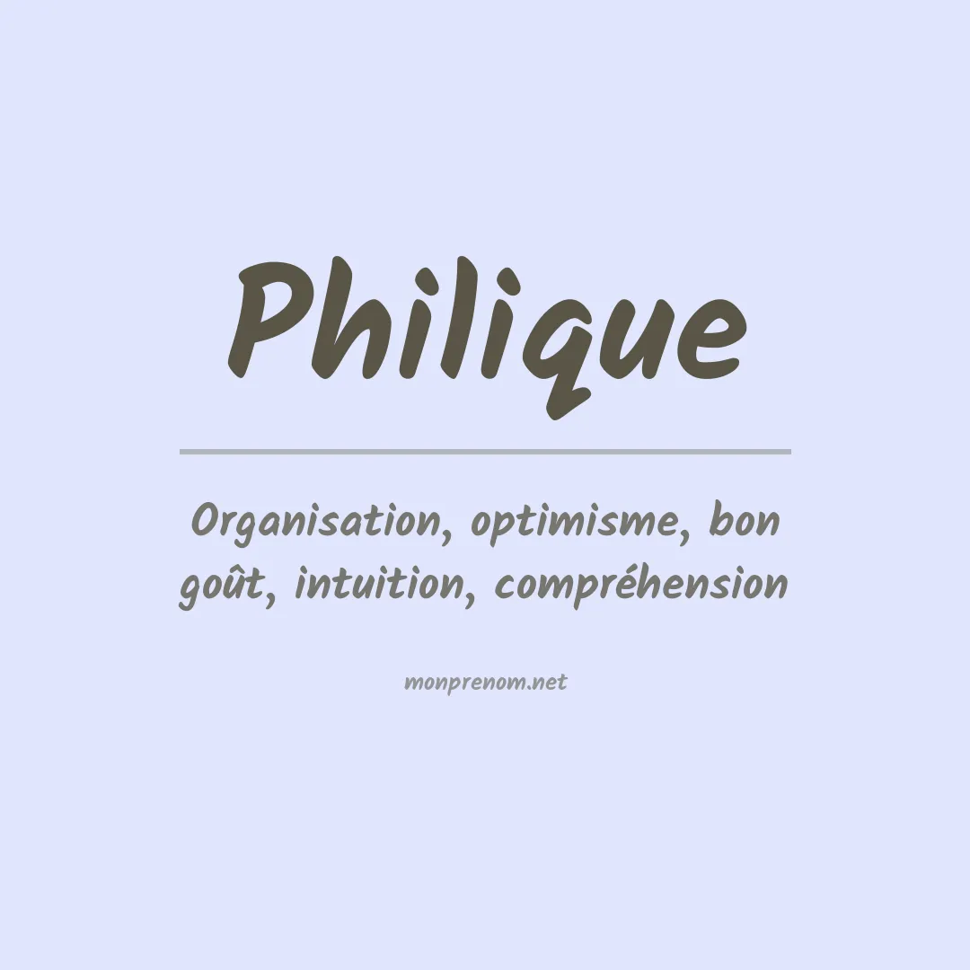 Signification du prénom Philique