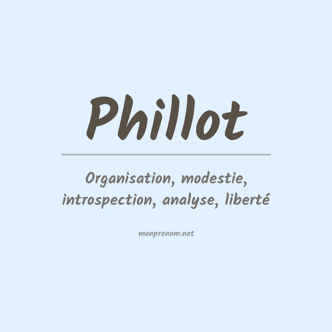 Signification du prénom Phillot