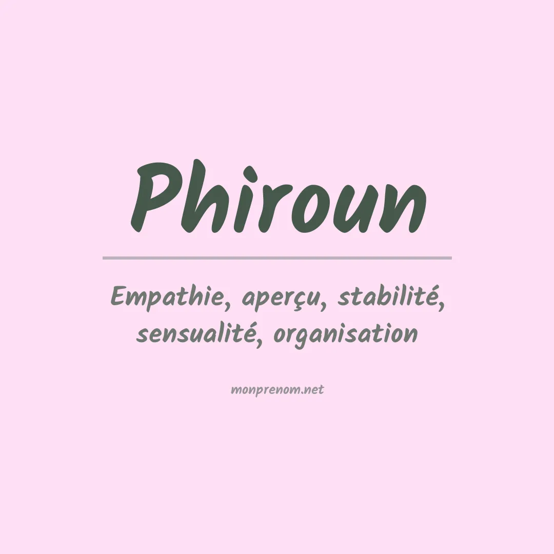 Signification du prénom Phiroun