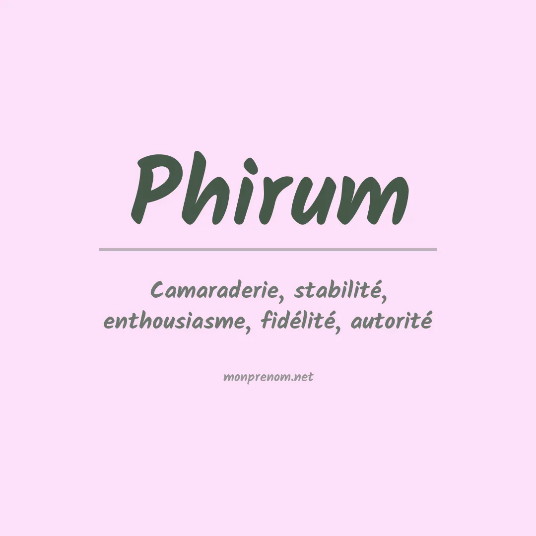 Signification du prénom Phirum