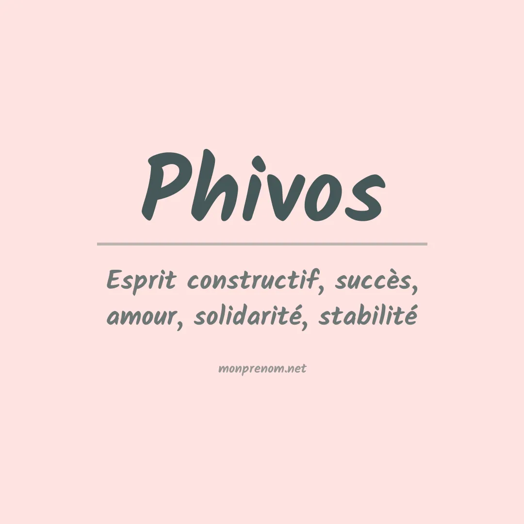 Signification du prénom Phivos