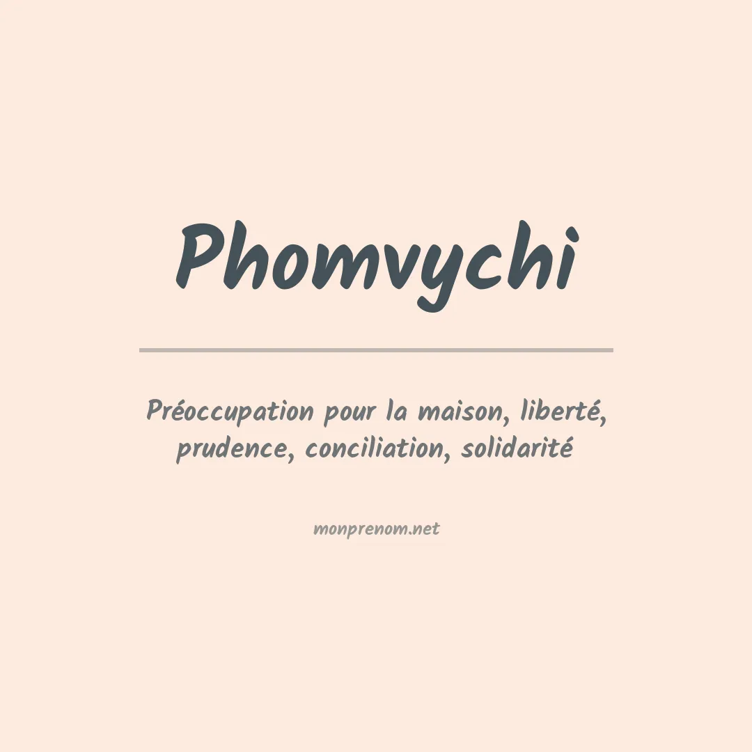 Signification du prénom Phomvychi
