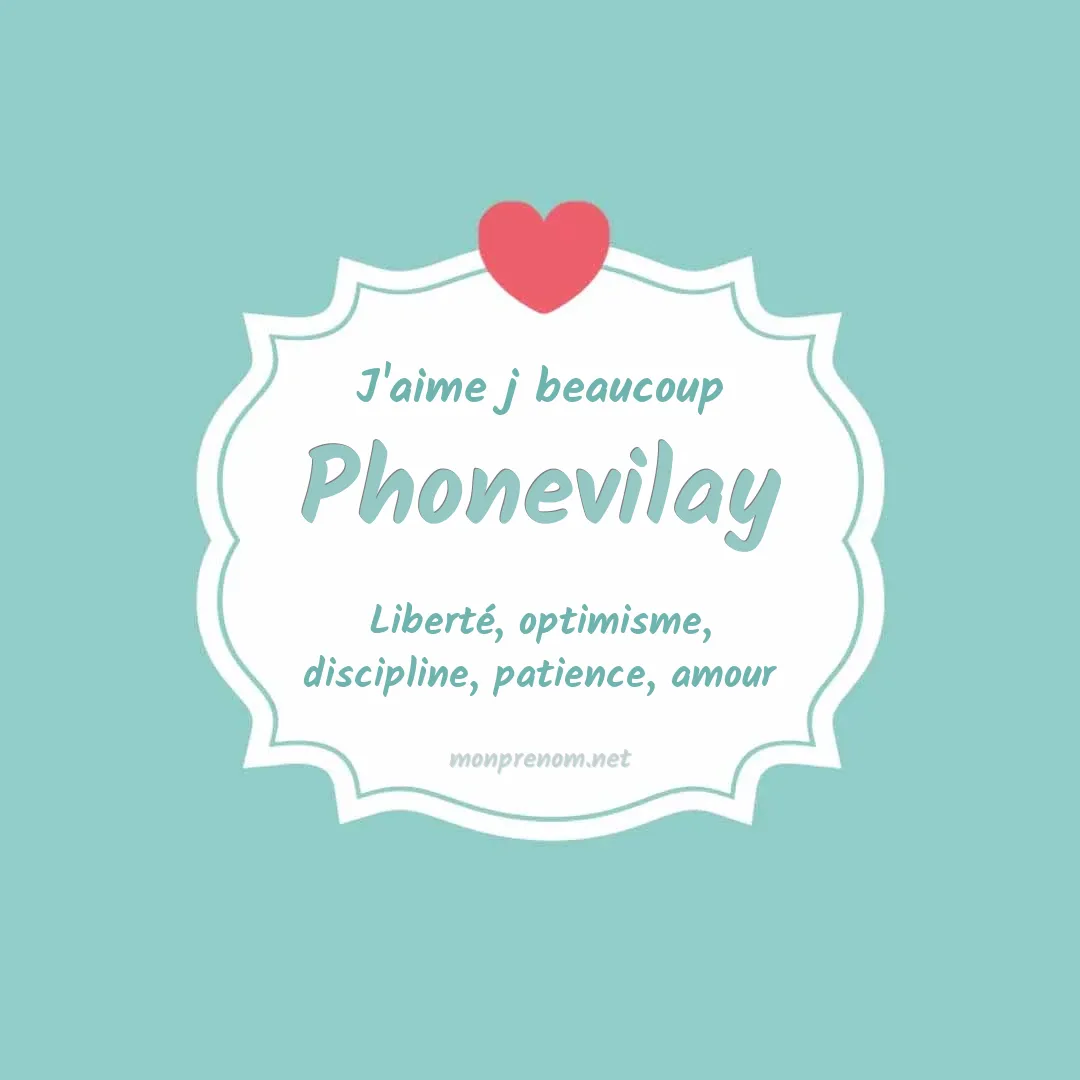 J'aime beaucoup Phonevilay