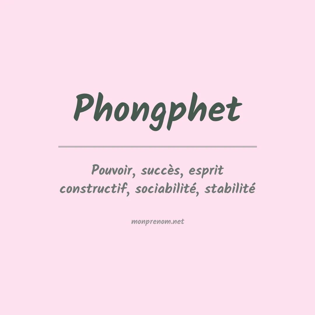 Signification du prénom Phongphet